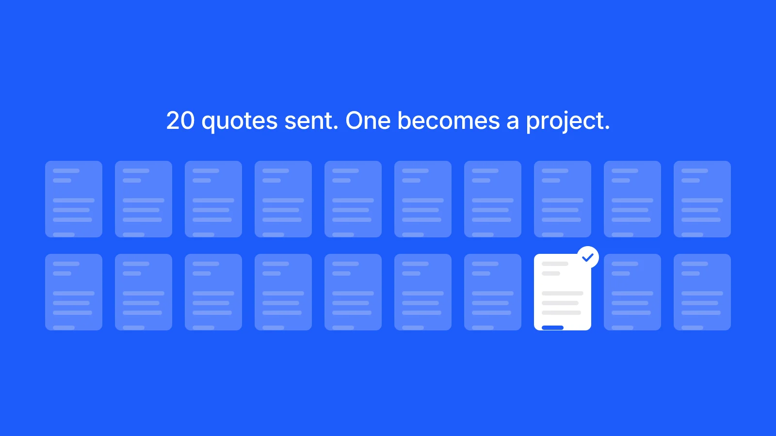 Twenty quote documents in a row, nineteen faded out and one still bright with a check mark on it.